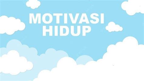 15 Rekomendasi Kata Kata Motivasi Hidup Yang Aesthetic Dan Kekinian