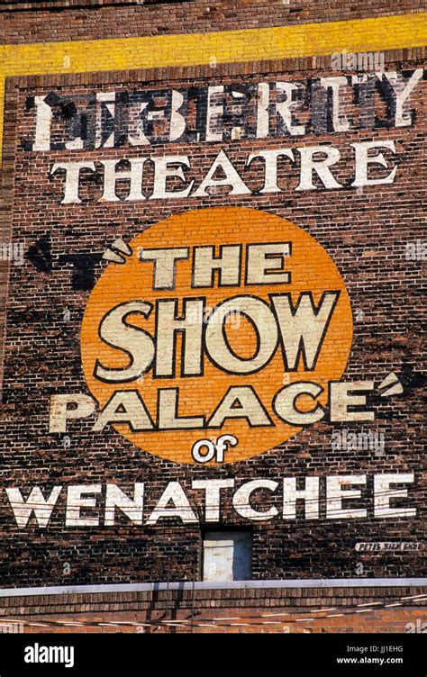 Liberty Theatre painted sign, Wenatchee, Washington Stock Photo - Alamy