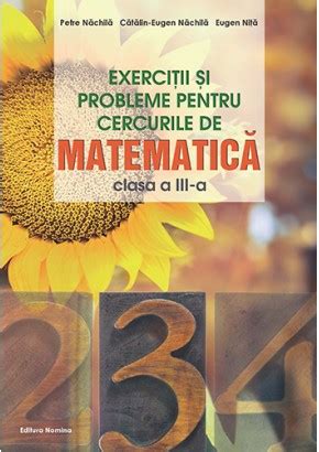 Exercitii Si Probleme Pentru Cercurile De Matematica Cls A III A