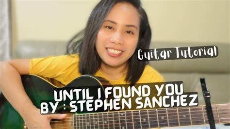 Until I Found You Stephen Sanchez Guitar Tutorial Easy Chords YouTube