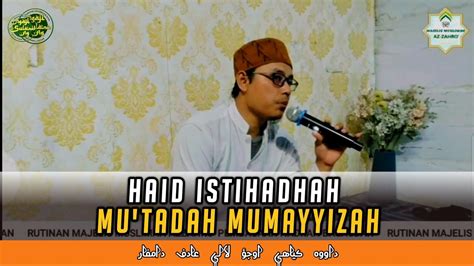 Haid Istihadhah Mu Tadah Mumayyizah Youtube