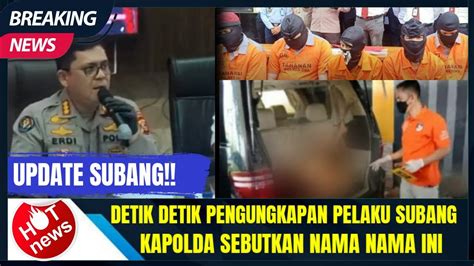 Update Subang Kasus Pembunuh Di Subang Akan Diumumkan Dini Hari Polda