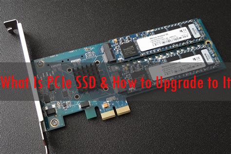 What Is PCIe SSD & How to Upgrade to PCIe SSD (Latest Update ...