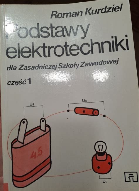 Podstawy Elektrotechniki Cz Roman Kurdziel Migiel Kup Teraz Na