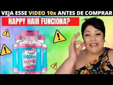 HAPPY HAIR CUIDADO HAPPY HAIR FUNCIONA HAPPY HAIR É BOM HAPPY