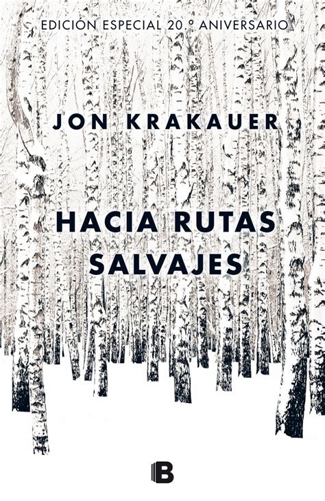 Hacia Rutas Salvajes De Jon Krakauer Literatura De Viajes