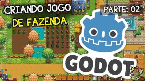 Jogo De Fazenda Criando Personagem Na Godot Youtube