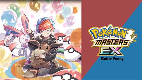 🎼 Battle Vs Penny Pokémon Masters Ex Hq 🎼 Youtube Music