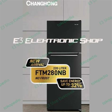 Promo Kulkas Changhong Pintu Ftm Nb No Frost Multi Air Flow Ftm