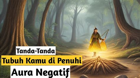 Inilah Pertanda Tubuhmu Di Penuhi Aura Negatif Youtube