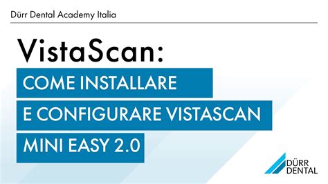 Installare Vistasoft E Configurare Vistascan Mini Easy Parte I