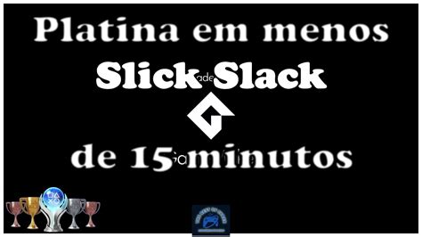 Slick Slack Passo A Passo Para Pegar A Platina Em Menos De Minutos