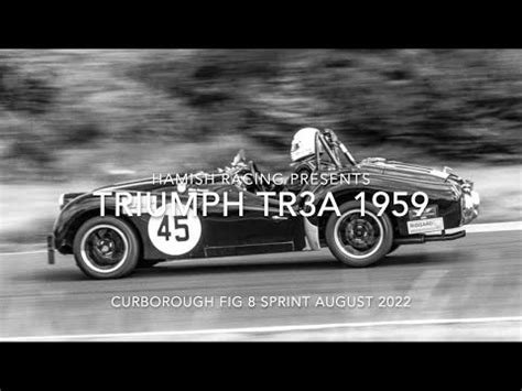 Triumph Tr A Curborough Sprint A Faster Lap Than A Ferrari F