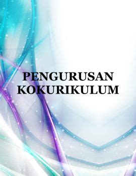 BUKU PENGURUSAN KOKURIKULUM 2021 Roszario Flip PDF AnyFlip