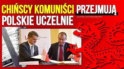 Chińscy komuniści przejmują polskie uczelnie IDŹ POD PRĄD NA ŻYWO 2019