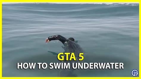 How To Swim Underwater In GTA 5 Controls Guide