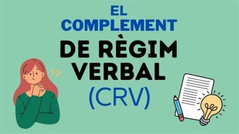 Complement de RÈGIM VERBAL La guia definitiva