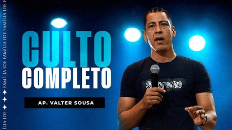 Culto Domingo Desfrutando Uma Paternidade Bem Resolvida Ap Valter