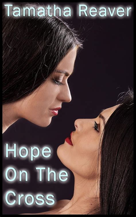 Hope On The Cross Lesbian BDSM Erotica Dungeons And Dominatrixes Series Book 1 Kindle