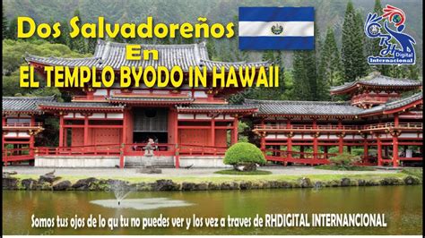 Dos Salvadore Os En El Templo Byodo In Hawaii Youtube