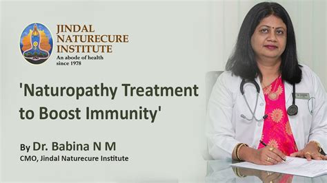 Jindal Naturecure Institute Naturopathy Treatment To Boost Immunity Youtube