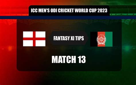 Eng Vs Afg Dream Prediction Dream Playing Xi Today Match Icc