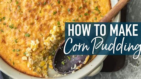 How To Make Corn Pudding Youtube