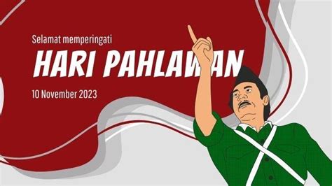 32 Poster Gratis Peringatan Hari Pahlawan 2023 Untuk Update Status