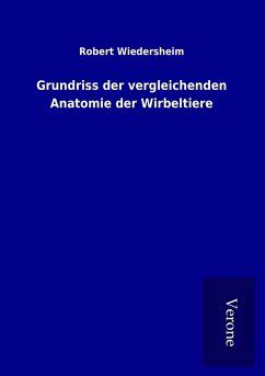 Grundriss Der Vergleichenden Anatomie Der Wirbeltiere Von Robert