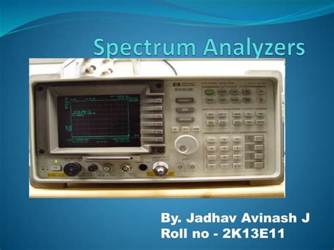 Spectrum Analyzers Ppt Ppt