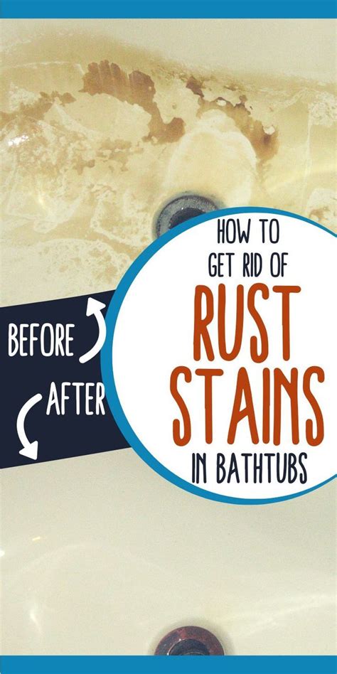 Pin Text Reads How To Get Rid Of Rust Stains In Bathtubs Top Before