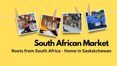 The Biggest South African Handmade Market In Saskatoon Saskatchewan