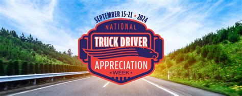 National Truck Driver Appreciation Week 2024 A Moment Of Gratitude