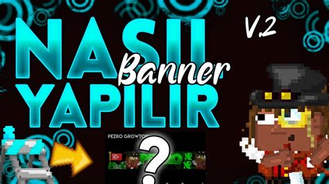 Nas L Banner Yap L R Growtopia Tasar M Serisi Youtube