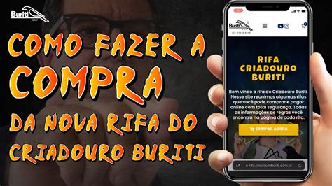 Como Fazer A Compra Da Nova Rifa Do Criadouro Buriti YouTube