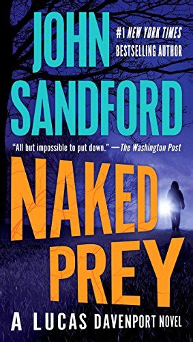 Naked Prey The Prey Series Book 14 Kindle Edition By Sandford John