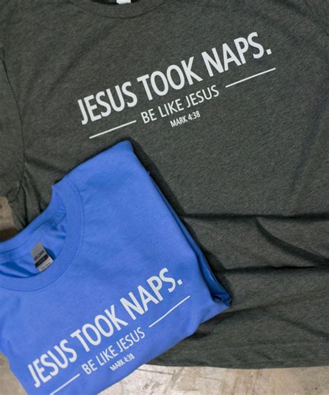 Jesus Took Naps Mark 4 38 Be Like Jesus Christian Ts Etsy