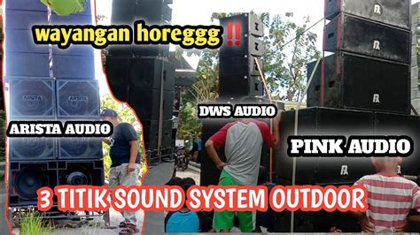 Cek Sound 3 Titik OutdoorPersiapan Acara Wayang Kulit Full Horegg