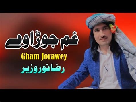 Gham Gorawey Raza Noor Wazir Pashto Song New Pashto Song