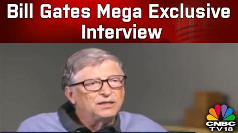 Bill Gates Mega Exclusive Interview Optimistic About Upcoming