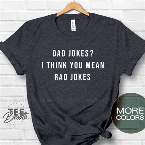 Dad Jokes I Think You Mean Rad Jokes Dad Joke T Shirt Funny Etsy