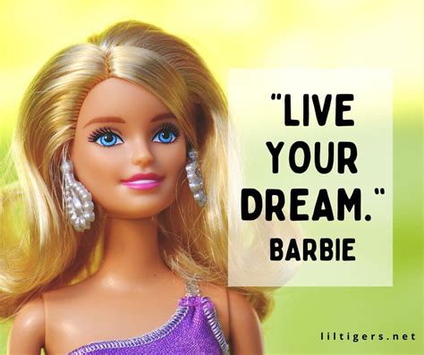 80 Inspirational Barbie Quotes for Kids - Lil Tigers