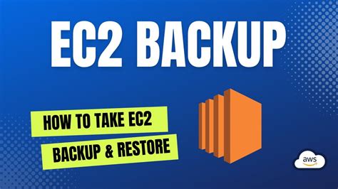 Aws Ec2 Backup And Restore A Step By Step Guide Youtube