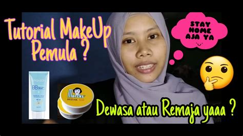 Tutorial Make Up Pemula Dewasa Atau Remaja Yaaa 😂 Dirumahaja