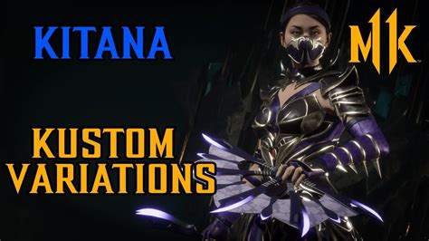 Mk11 Ultimate Quick Kustom Variations Kitana Youtube