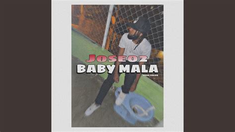 Baby Mala Feat Jose 02 Youtube