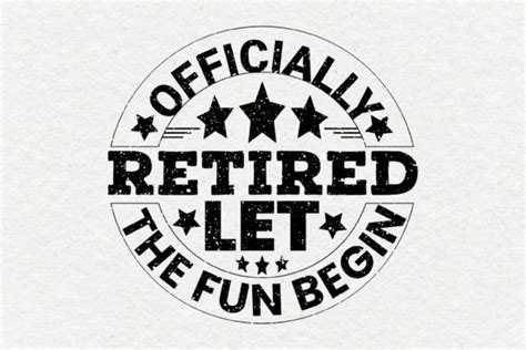 Officially Retired Let The Fun Begin SVG Graphic By Mh Arif Creative