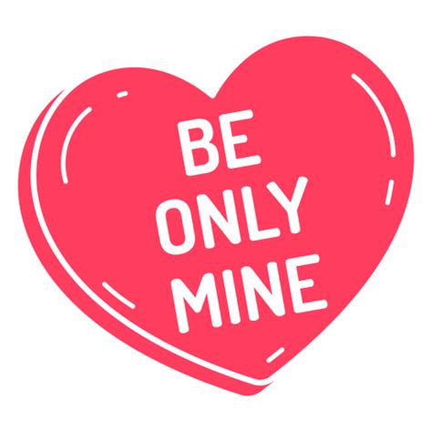 Pink Heart With The Words Be Only Mine On It PNG SVG Design For T Shirts