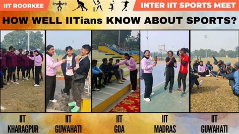 How Well Iitians Know About Sports Inter Iit Sports Meet Iitkgp