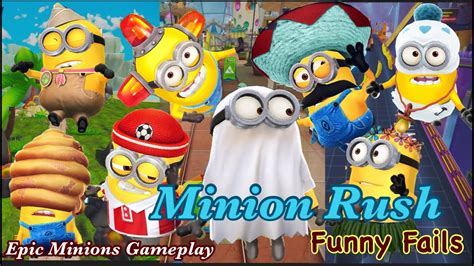 Minion Rush Funny Fails Minion Rush Funny Moments Funny Videos Minion